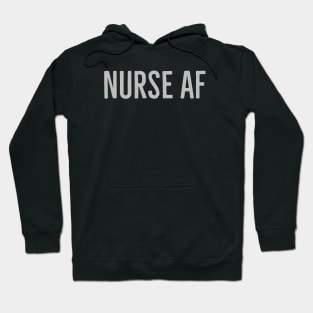 NURSE AF Hoodie